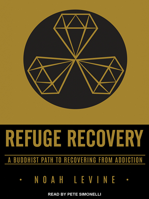 Title details for Refuge Recovery by Noah Levine - Wait list